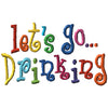 Let's Go…Drinking - Curlie Letters
