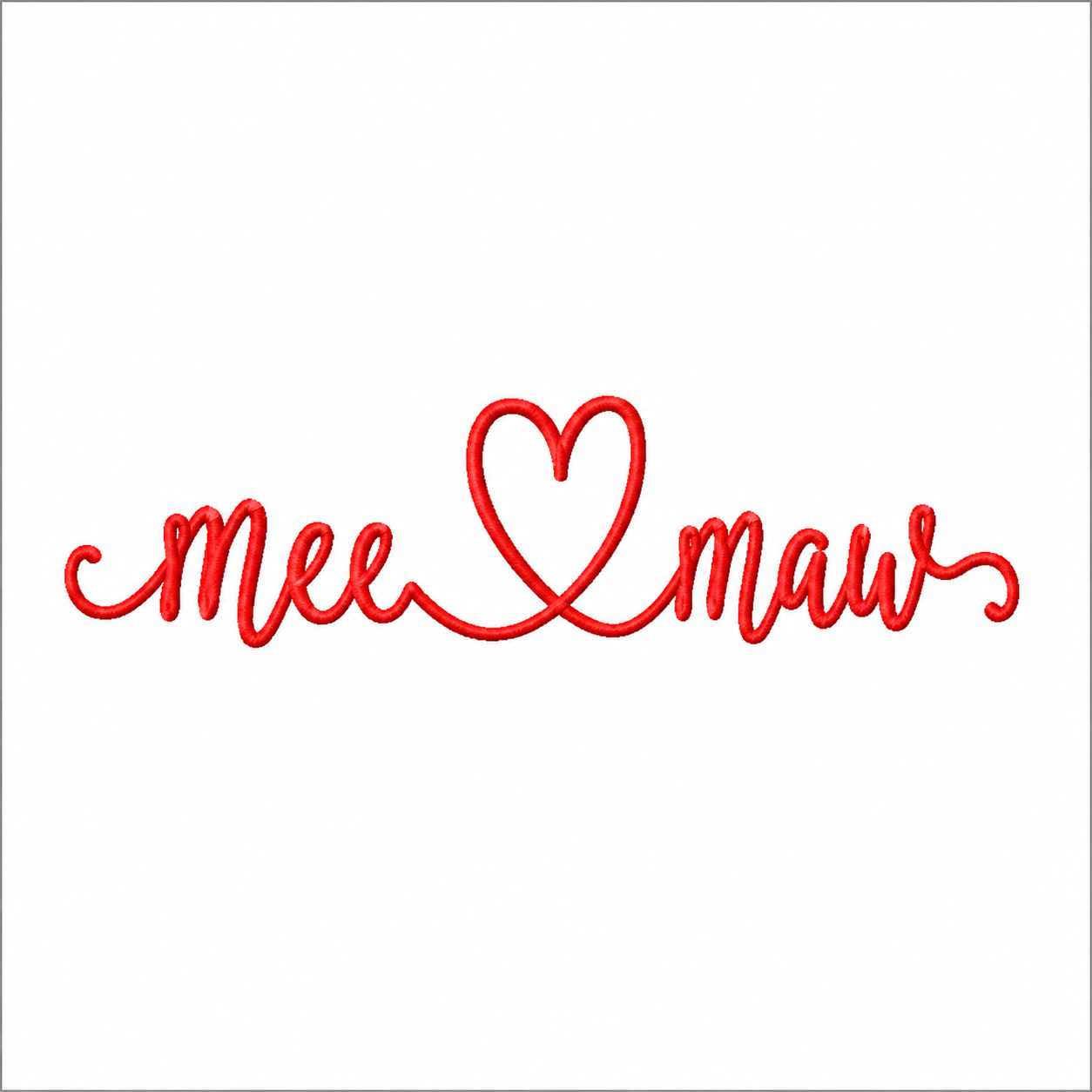 Mee Maw Grandma Grandmother Nickname Digital Embroidery Design