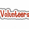 Volunteers - Outlined Word - 4.57" W