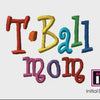 T-Ball mom - Curlie Letters