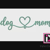 Dog Mom Heart New Puppy Gift Dog Lover Present Digital Embroidery Design